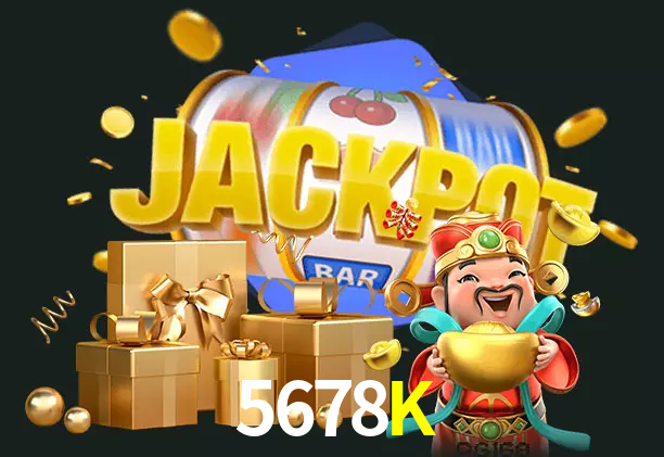 5678K bet